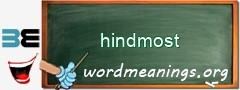 WordMeaning blackboard for hindmost